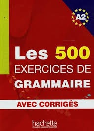 Les 500 Exercices de Grammaire A2 - Click to enlarge picture.