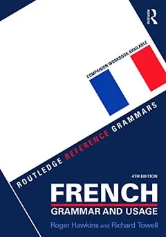 French Grammar and Usage (Routledge Reference) - Click to enlarge picture.